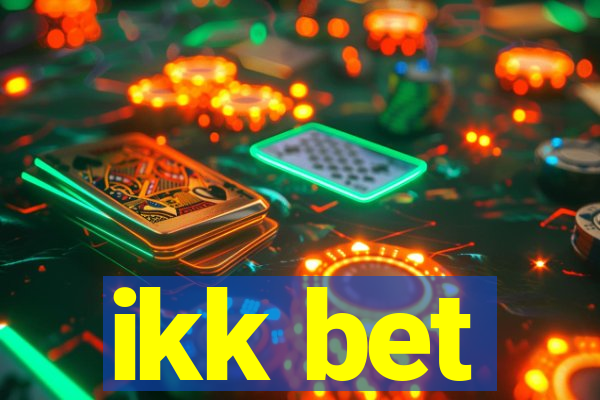 ikk bet